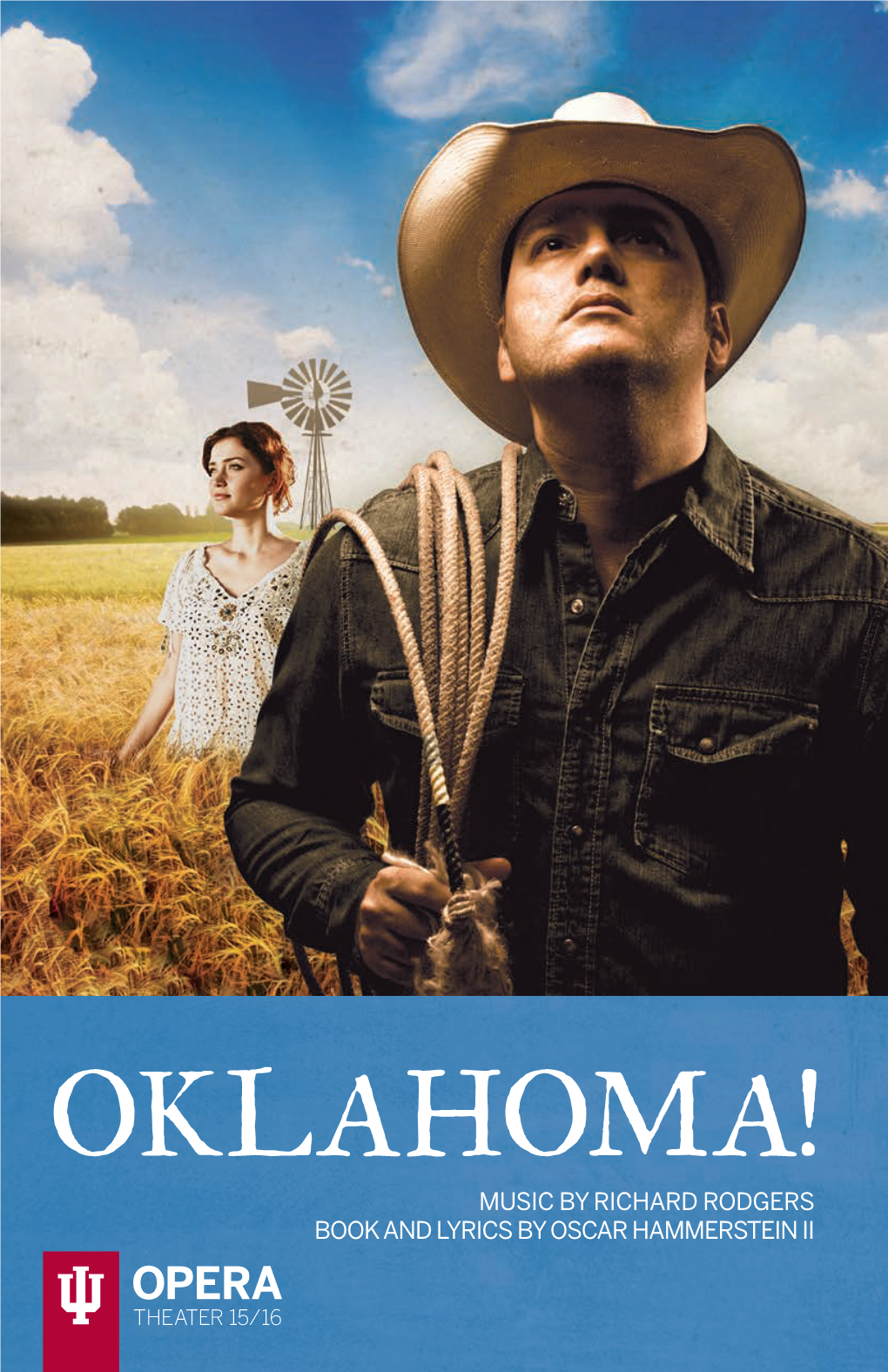 Oklahoma! Music by Richard Rodgers Book and Lyrics by Oscar Hammerstein Ii