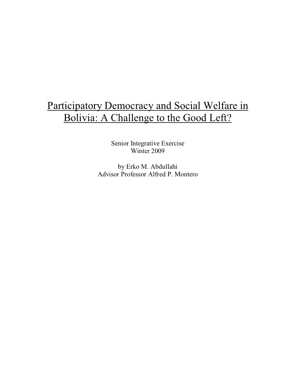 Participatory Democracy and Social Welfare in Bolivia: a Challenge to the Good Left?