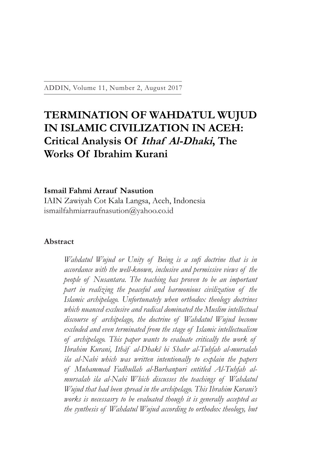 TERMINATION of WAHDATUL WUJUD in ISLAMIC CIVILIZATION in ACEH: Critical Analysis of Ithaf Al-Dhaki, the Works of Ibrahim Kurani