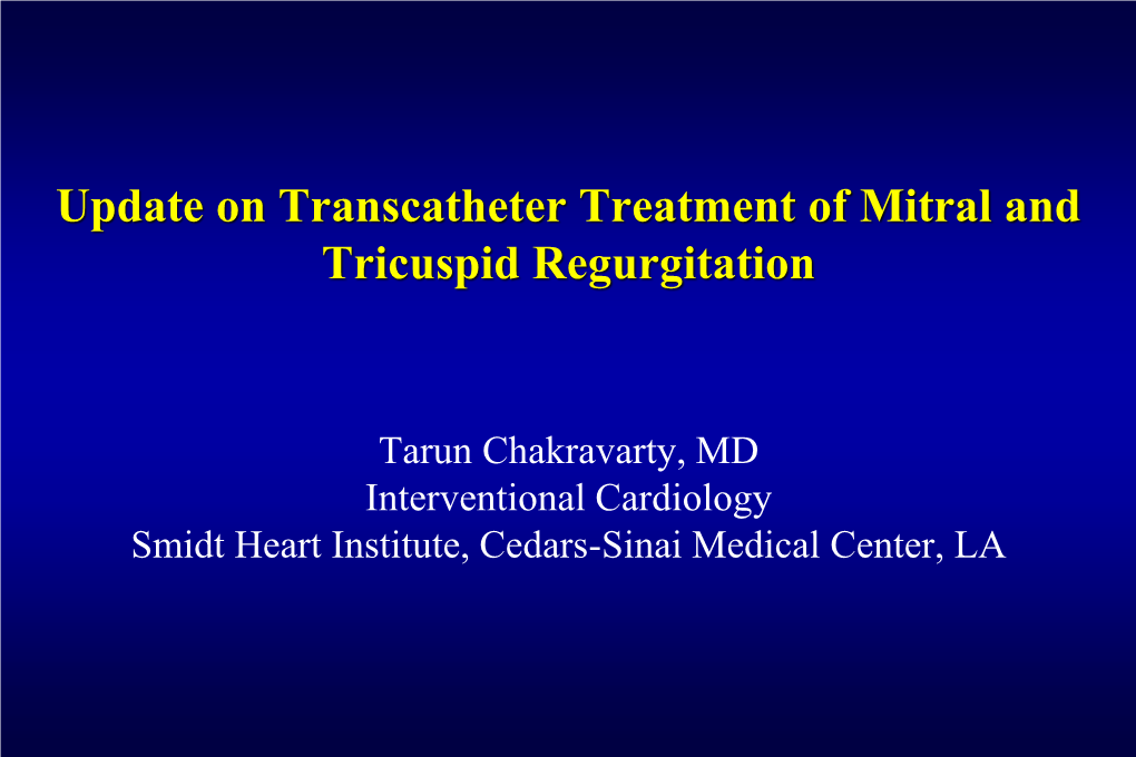 Update on Transcatheter Treatment of Mitral and Tricuspid Regurgitation