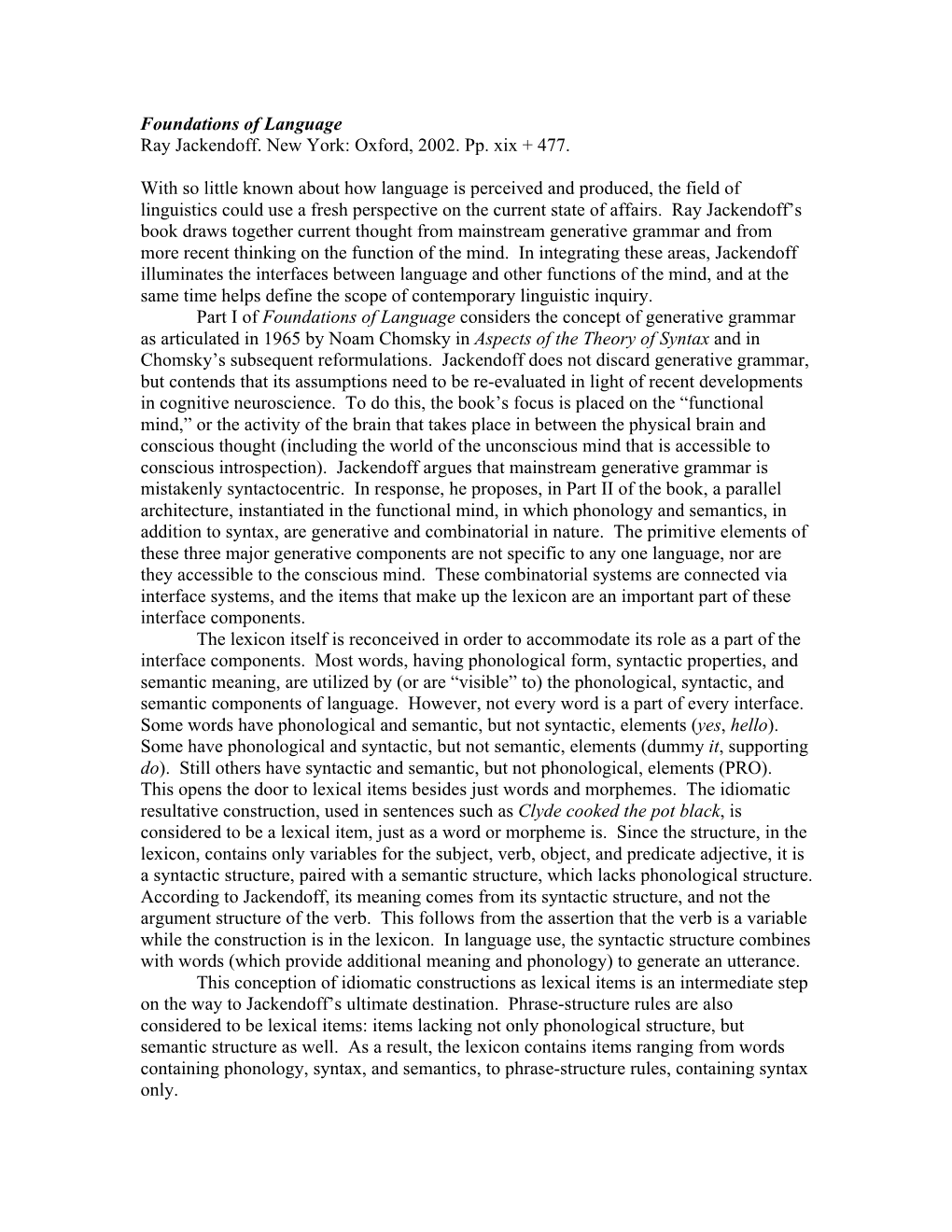 Foundations of Language Ray Jackendoff. New York: Oxford, 2002