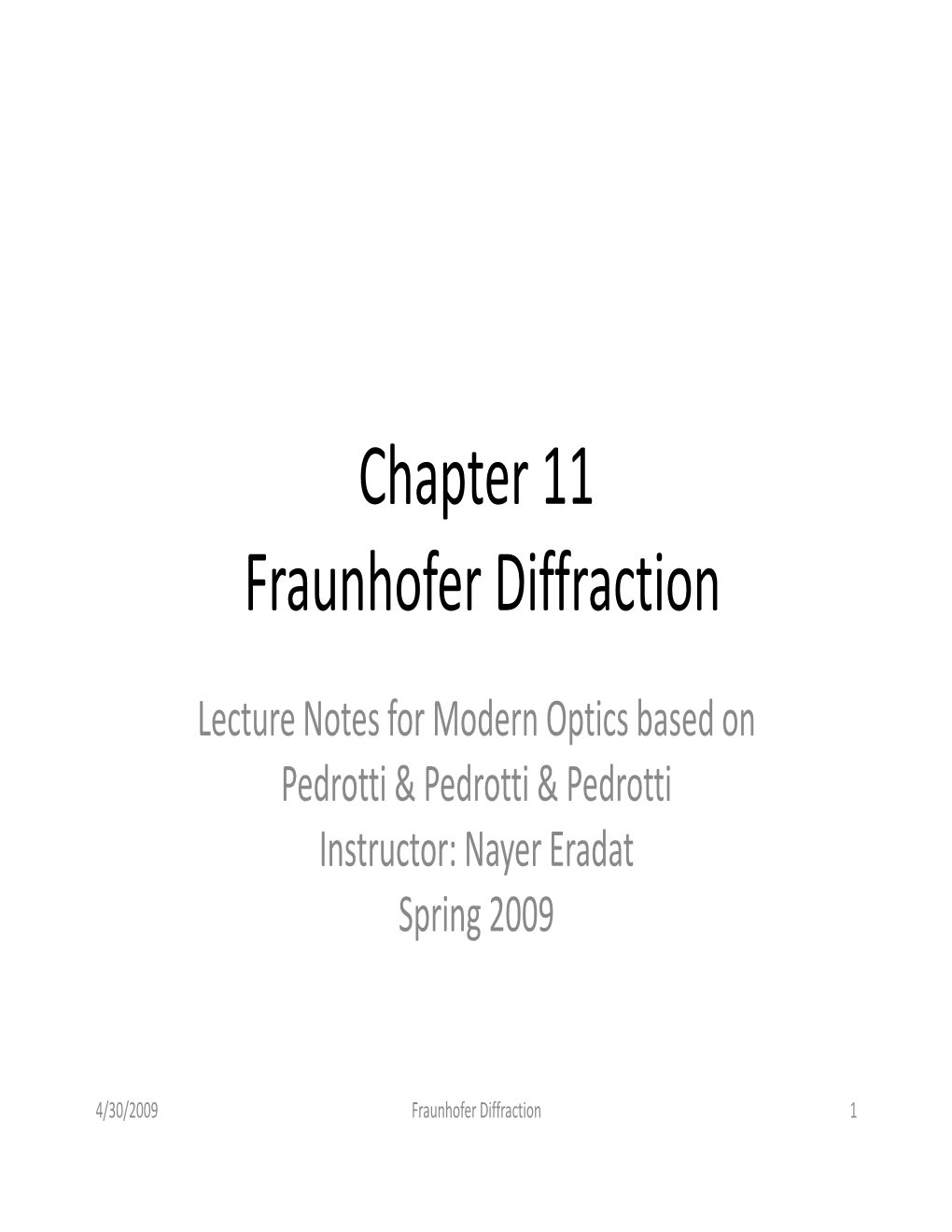 Chapter 11 Fraunhofer Diffraction