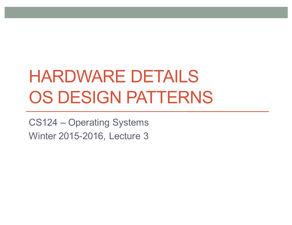 Hardware Details Os Design Patterns