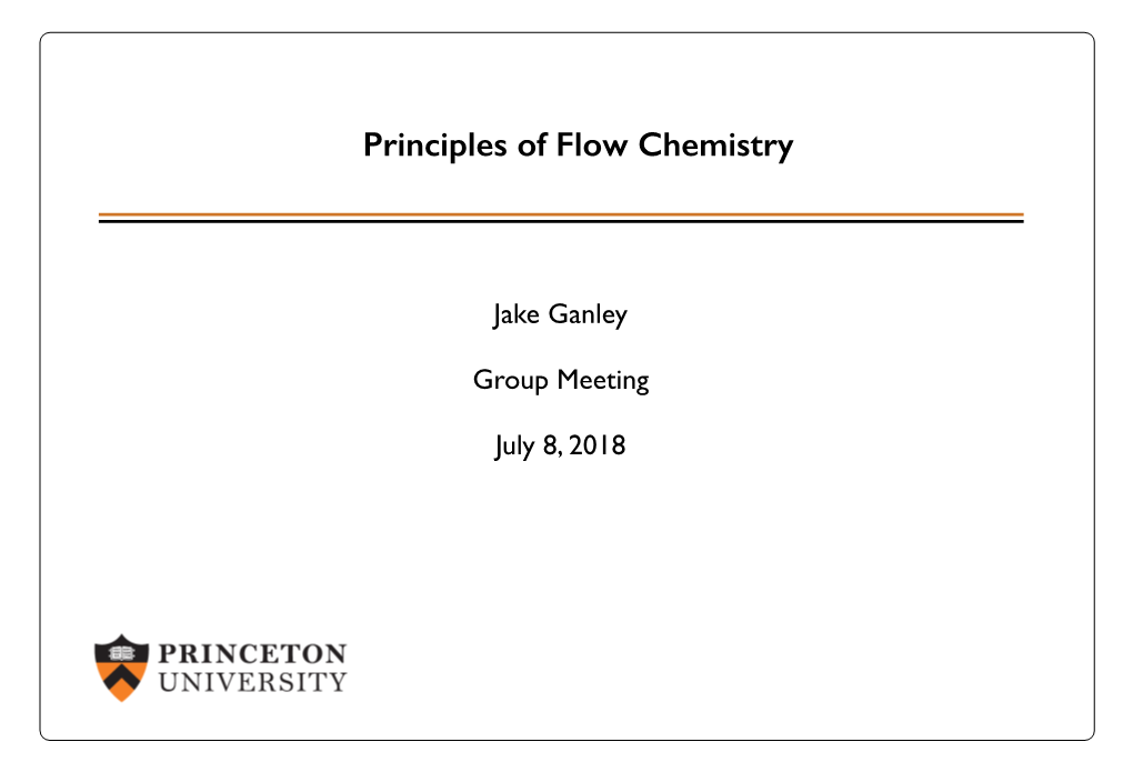 Principles of Flow Chemistry