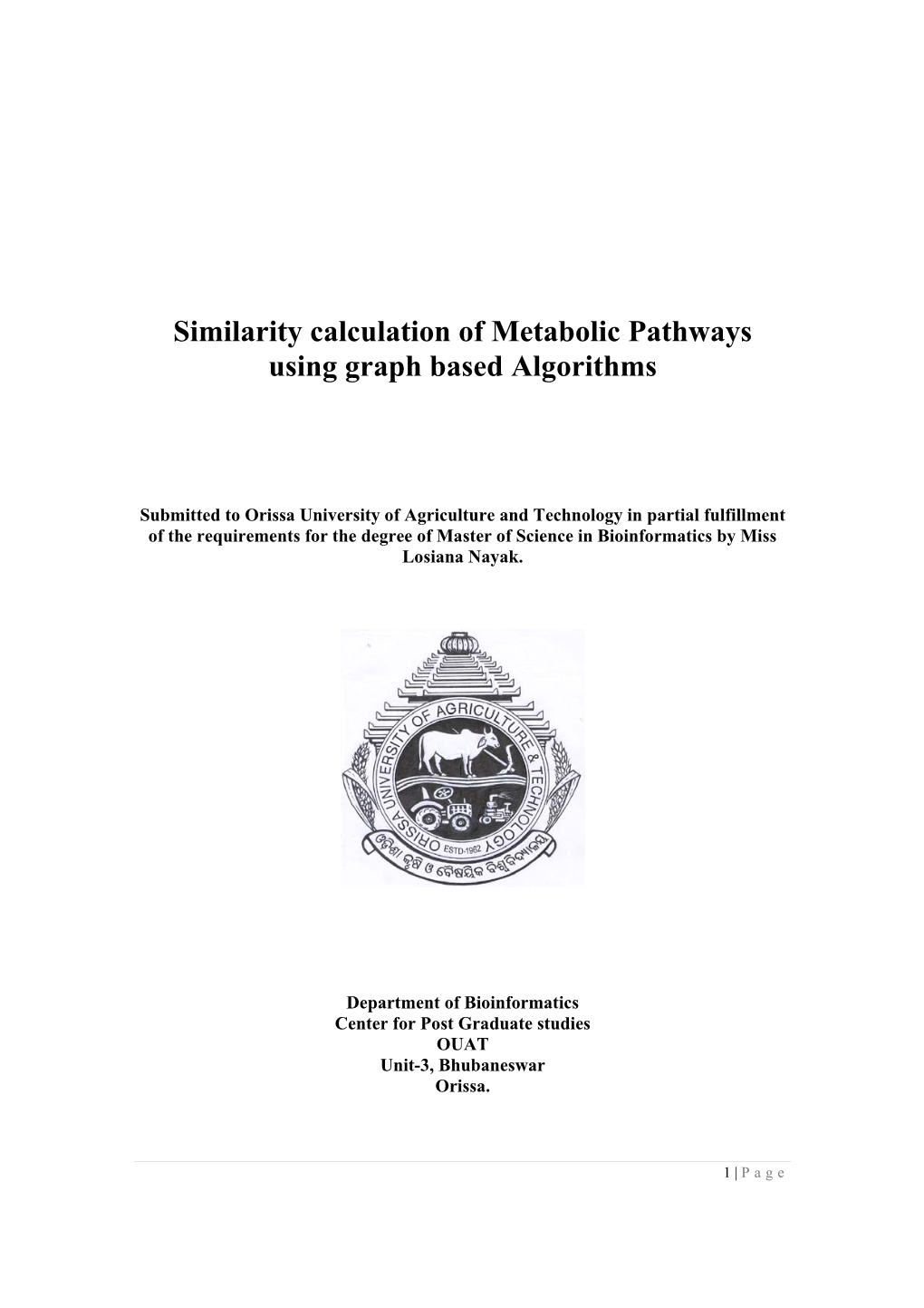 Similarity Calculation of Metabolic Pathways Using Graph Based Algorithms