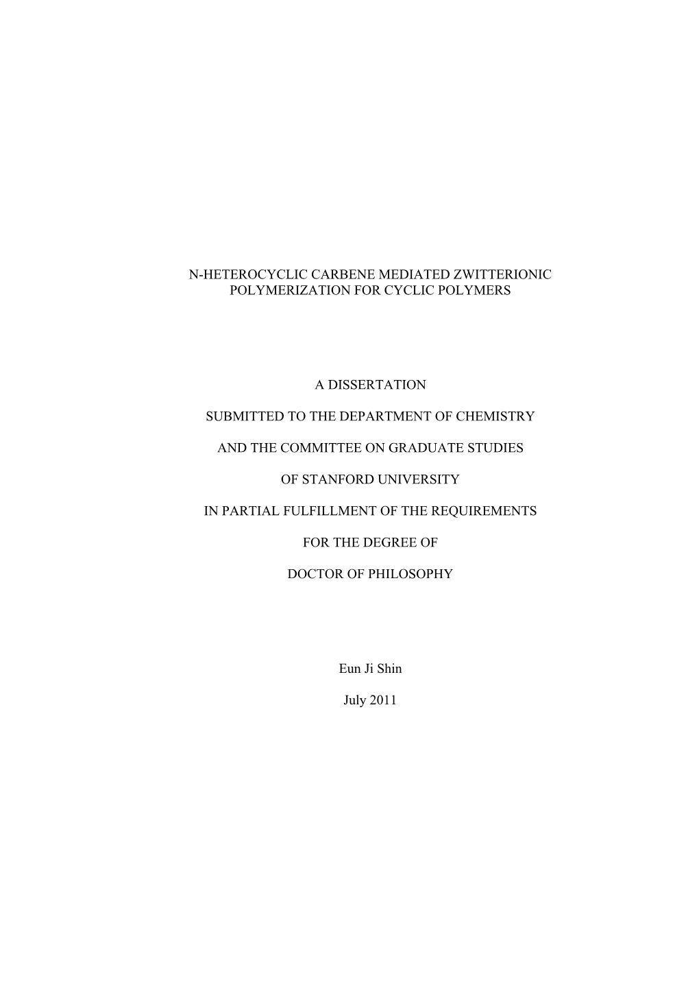 N-Heterocyclic Carbene Mediated Zwitterionic Polymerization for Cyclic Polymers