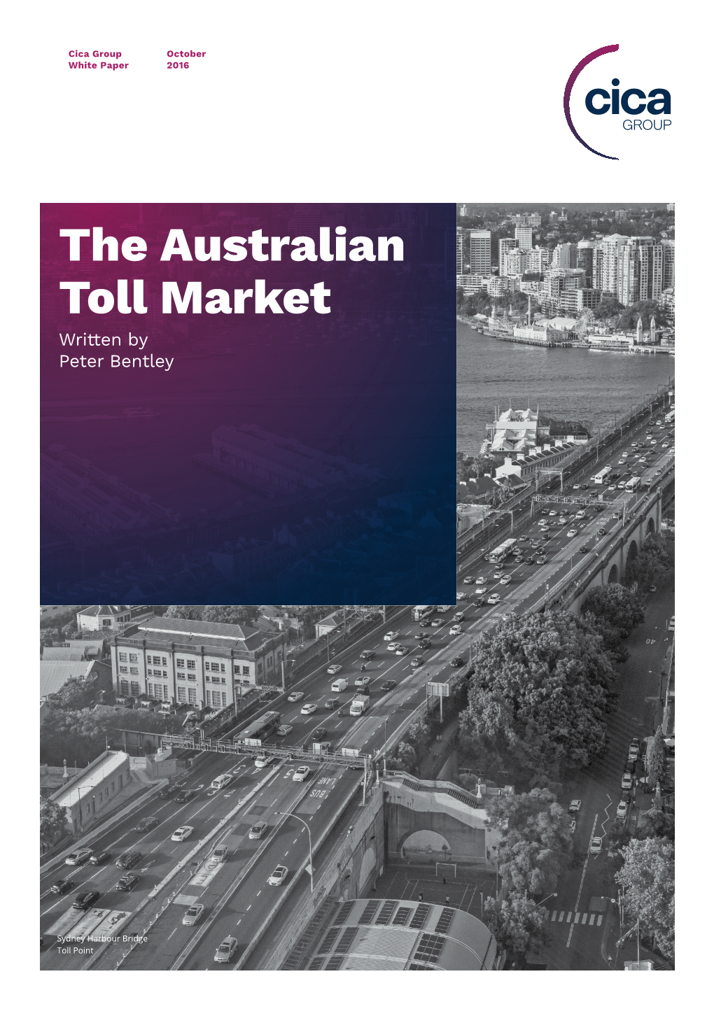 The Australian Toll Market Written by Peter Bentley