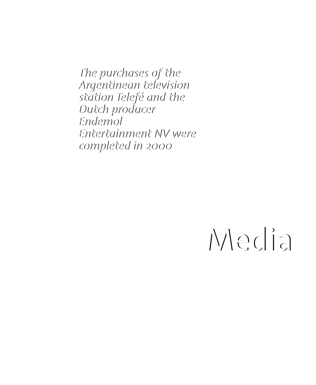 The Purchases of the Argentinean Television Station Telefé and The