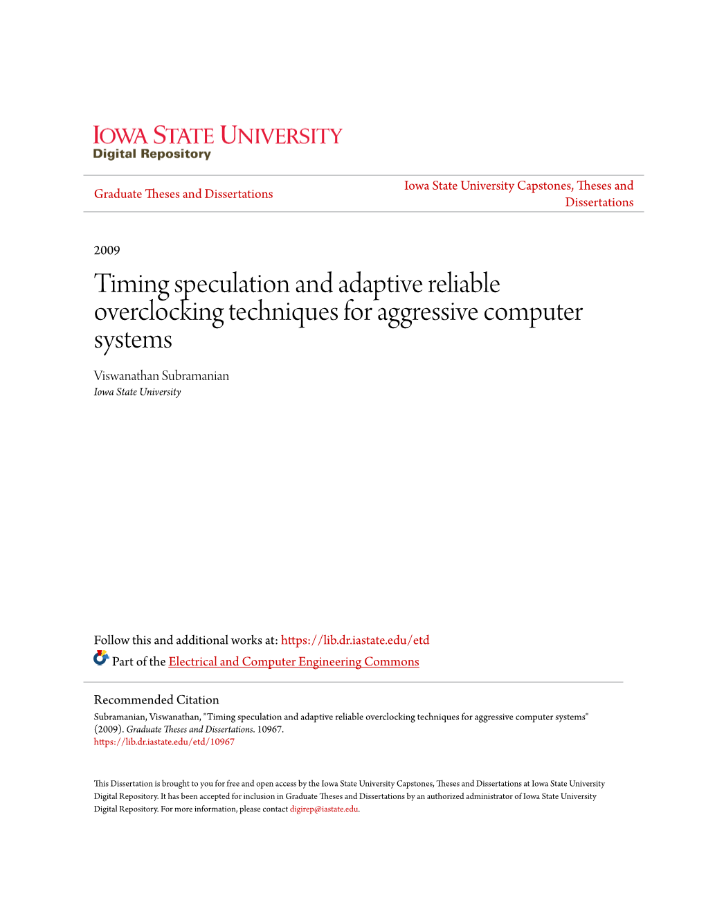 Timing Speculation and Adaptive Reliable Overclocking Techniques for Aggressive Computer Systems Viswanathan Subramanian Iowa State University