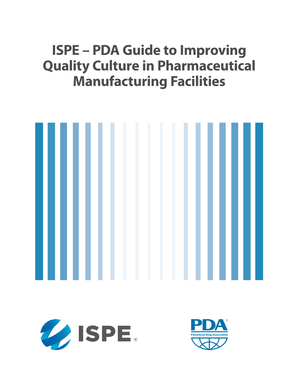 PDA Guide to Improving Quality Culture in Pharmaceutical