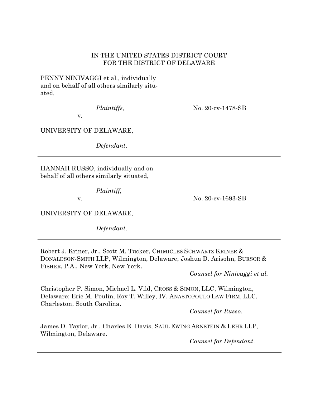 IN the UNITED STATES DISTRICT COURT for the DISTRICT of DELAWARE PENNY NINIVAGGI Et Al., Individually and on Behalf of All Othe