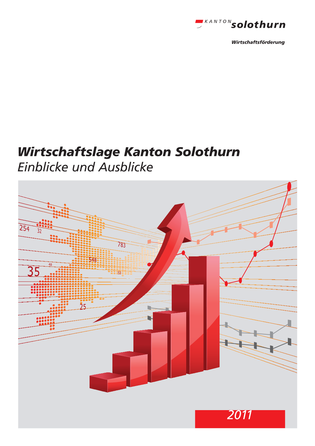 Wirtschaftslage Kanton Solothurn Einblicke Und Ausblicke 2011