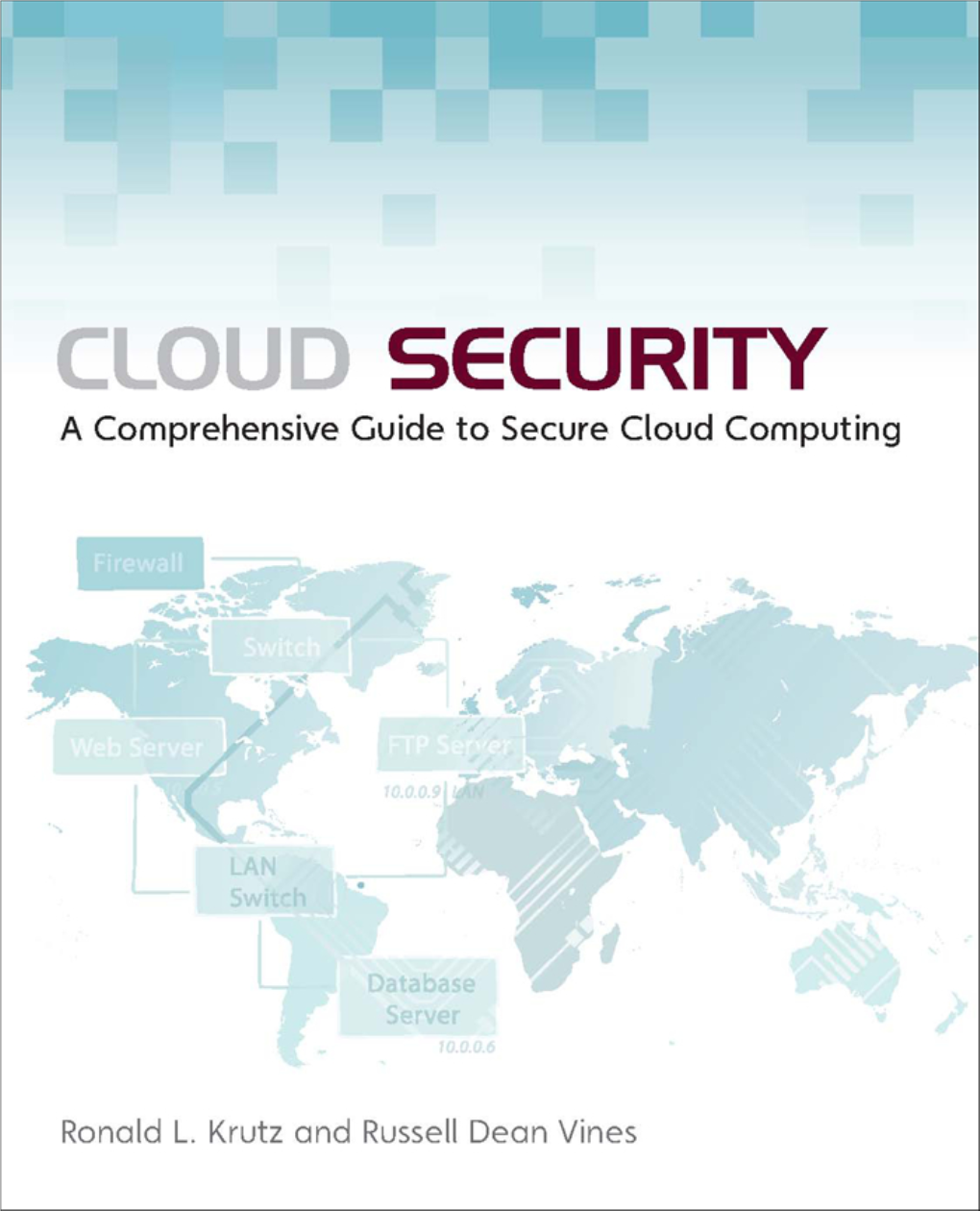 Cloud Security: a Comprehensive Guide to Secure Cloud Computing