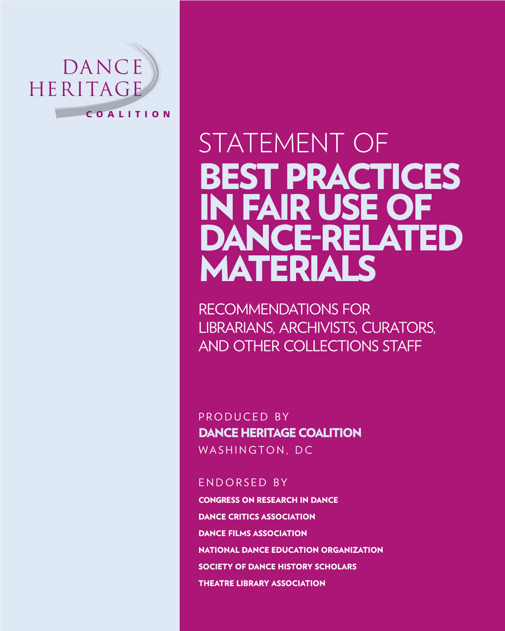 Best Practices in Fair Use of Dance-Related Materials Recommendations for Librarians, Archivists, Curators, and Other Collections Staff