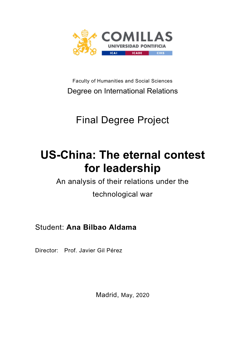 US-China: the Eternal Contest for Leadership an Analysis of Their Relations Under the Technological War