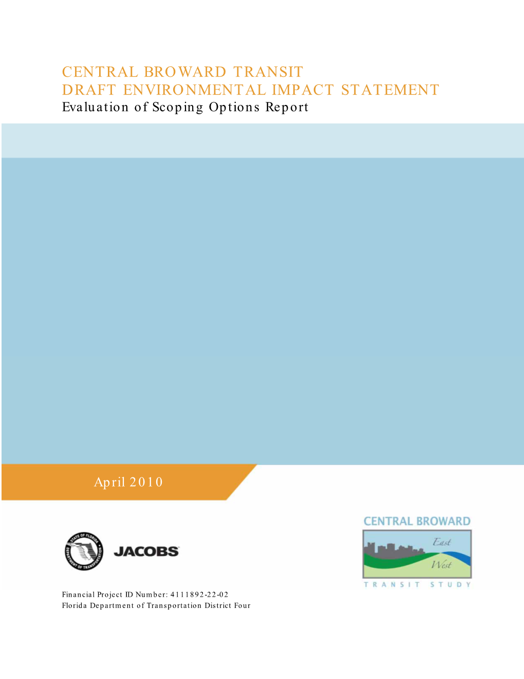 CENTRAL BROWARD TRANSIT DRAFT ENVIRONMENTAL IMPACT STATEMENT Evaluation of Scoping Options Report