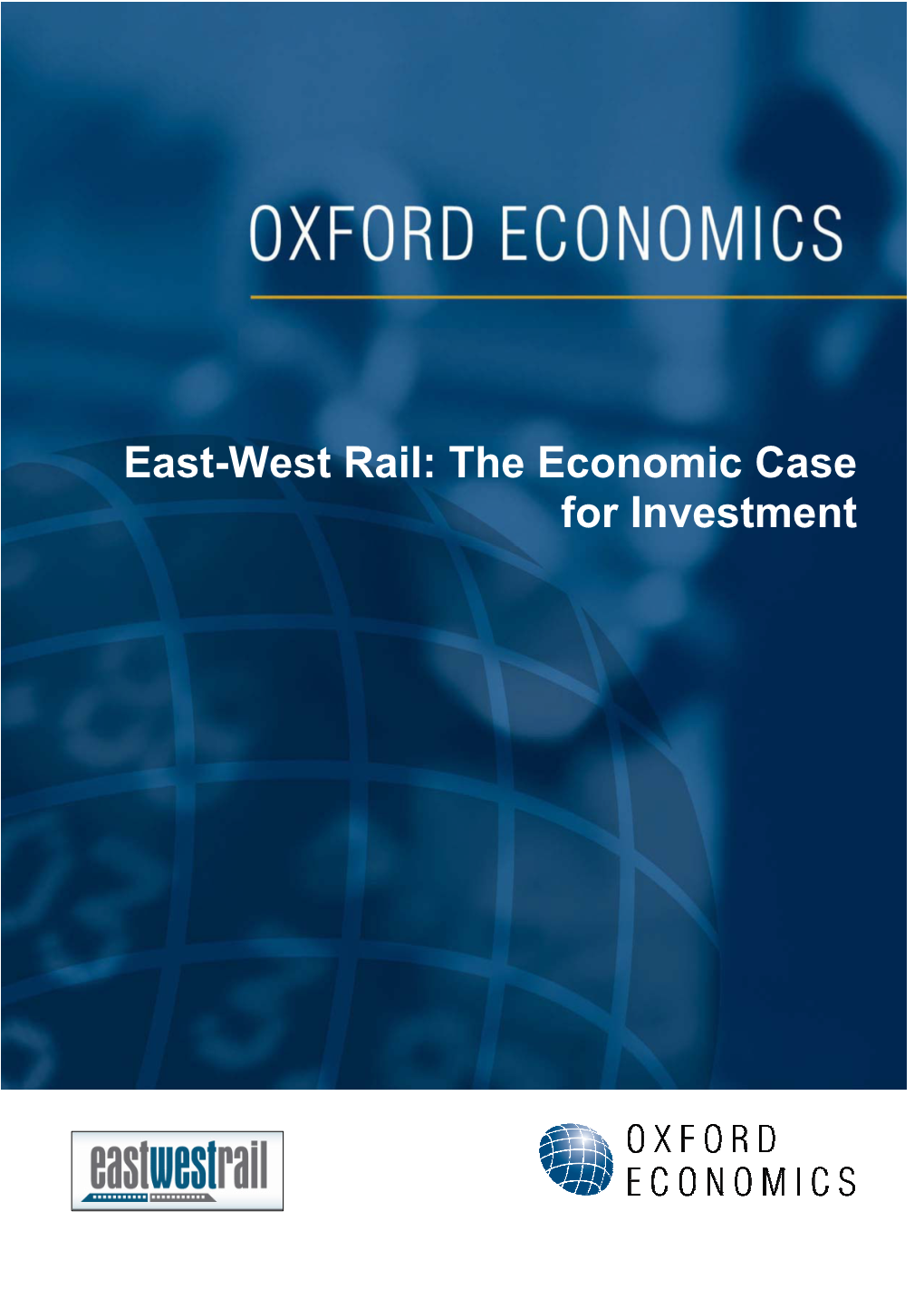 East-West Rail: the Economic Case for Investment Contents