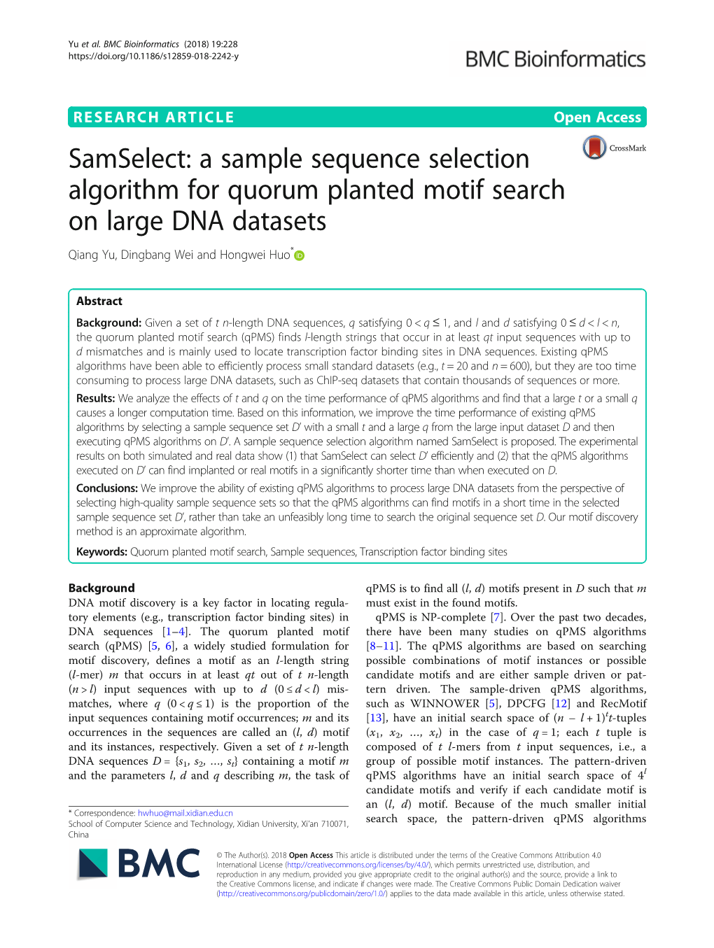 A Sample Sequence Selection Algorithm for Quorum Planted Motif Search on Large DNA Datasets Qiang Yu, Dingbang Wei and Hongwei Huo*