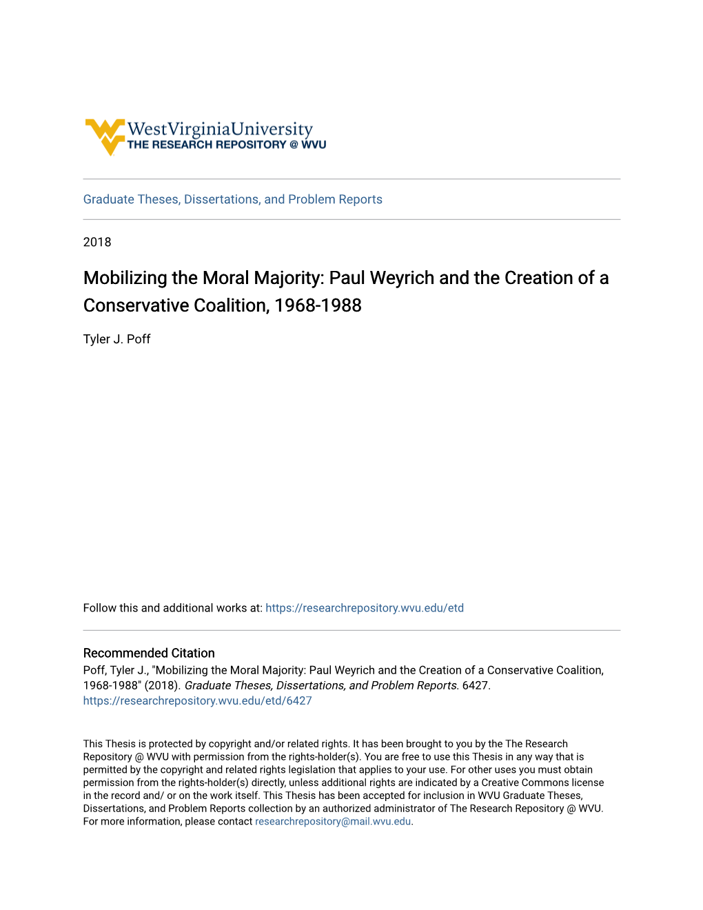 Mobilizing the Moral Majority: Paul Weyrich and the Creation of a Conservative Coalition, 1968-1988