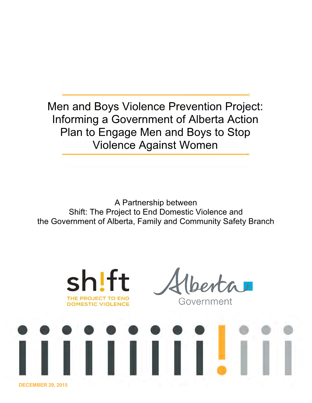 Men and Boys Violence Prevention Project: Informing a Government of Alberta Action Plan to Engage Men and Boys to Stop Violence Against Women