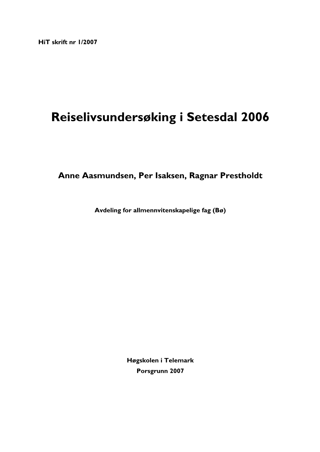 Reiselivsundersøking I Setesdal 2006