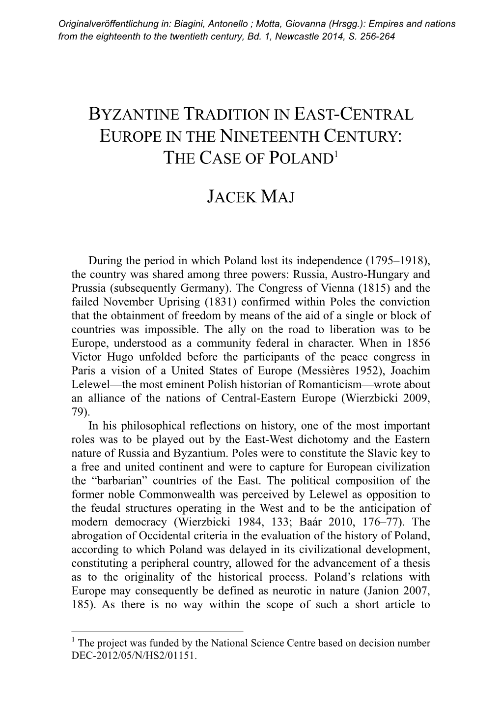 Byzantine Tradition in East-Central Europe in the Nineteenth Century: the Case of Poland1 Jacek