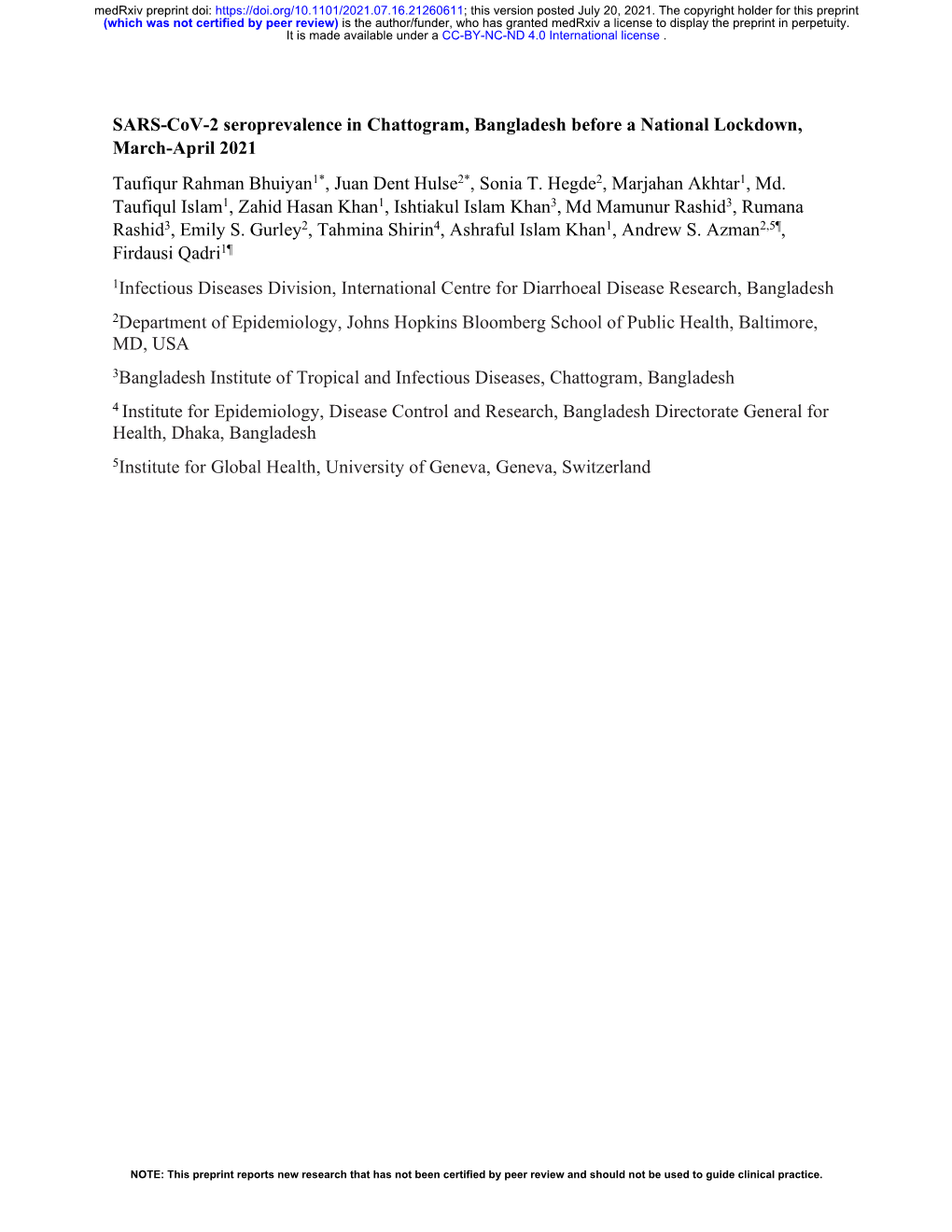 SARS-Cov-2 Seroprevalence in Chattogram, Bangladesh Before a National Lockdown, March-April 2021 Taufiqur Rahman Bhuiyan1*, Juan Dent Hulse2*, Sonia T