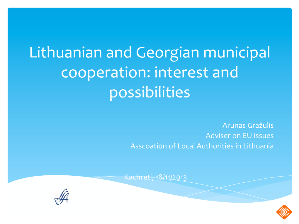 Lithuanian and Georgian Municipal Cooperation: Interest and Possibilities