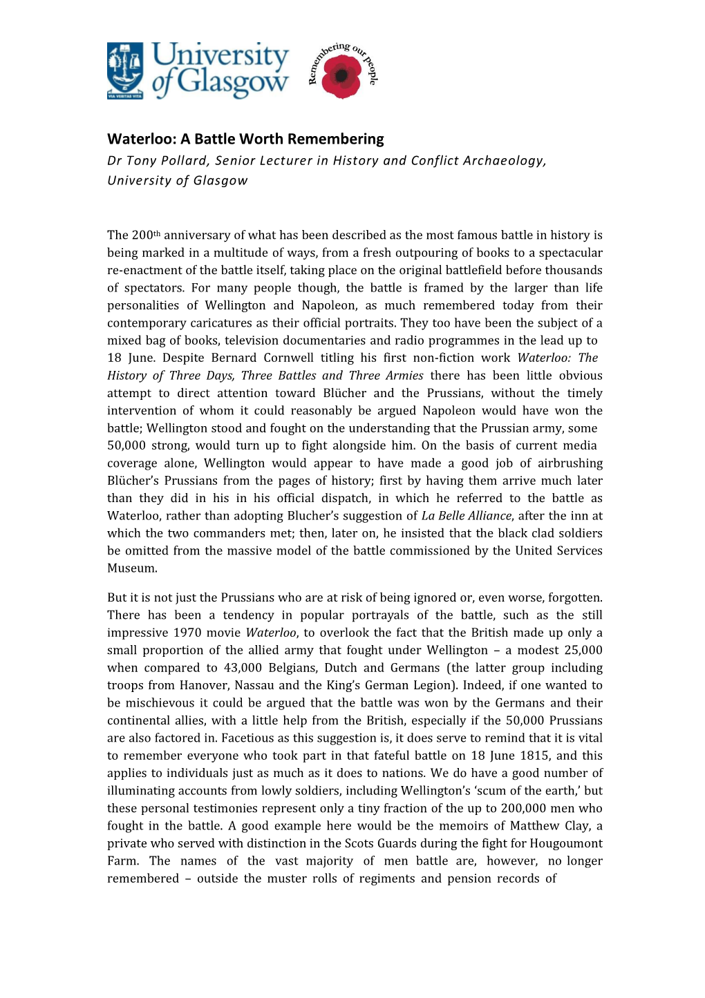 Waterloo: a Battle Worth Remembering Dr T Ony Poll Ard , Se Ni Or Lect Ure R I N Hist Ory and Conflict Arc Hae Ology, Unive Rsity of Gl As Gow