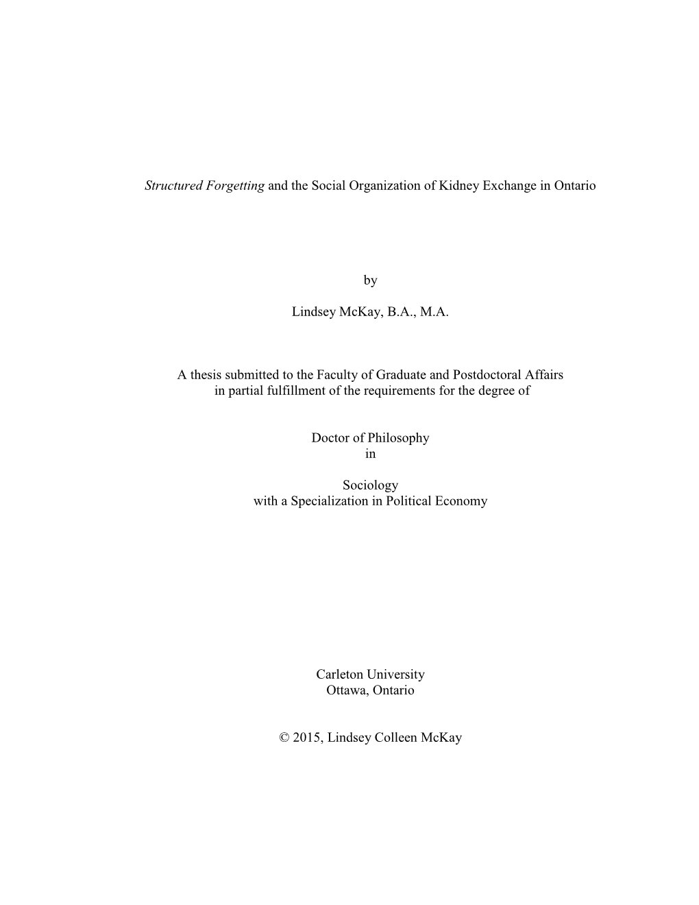 Structured Forgetting and the Social Organization of Kidney Exchange in Ontario