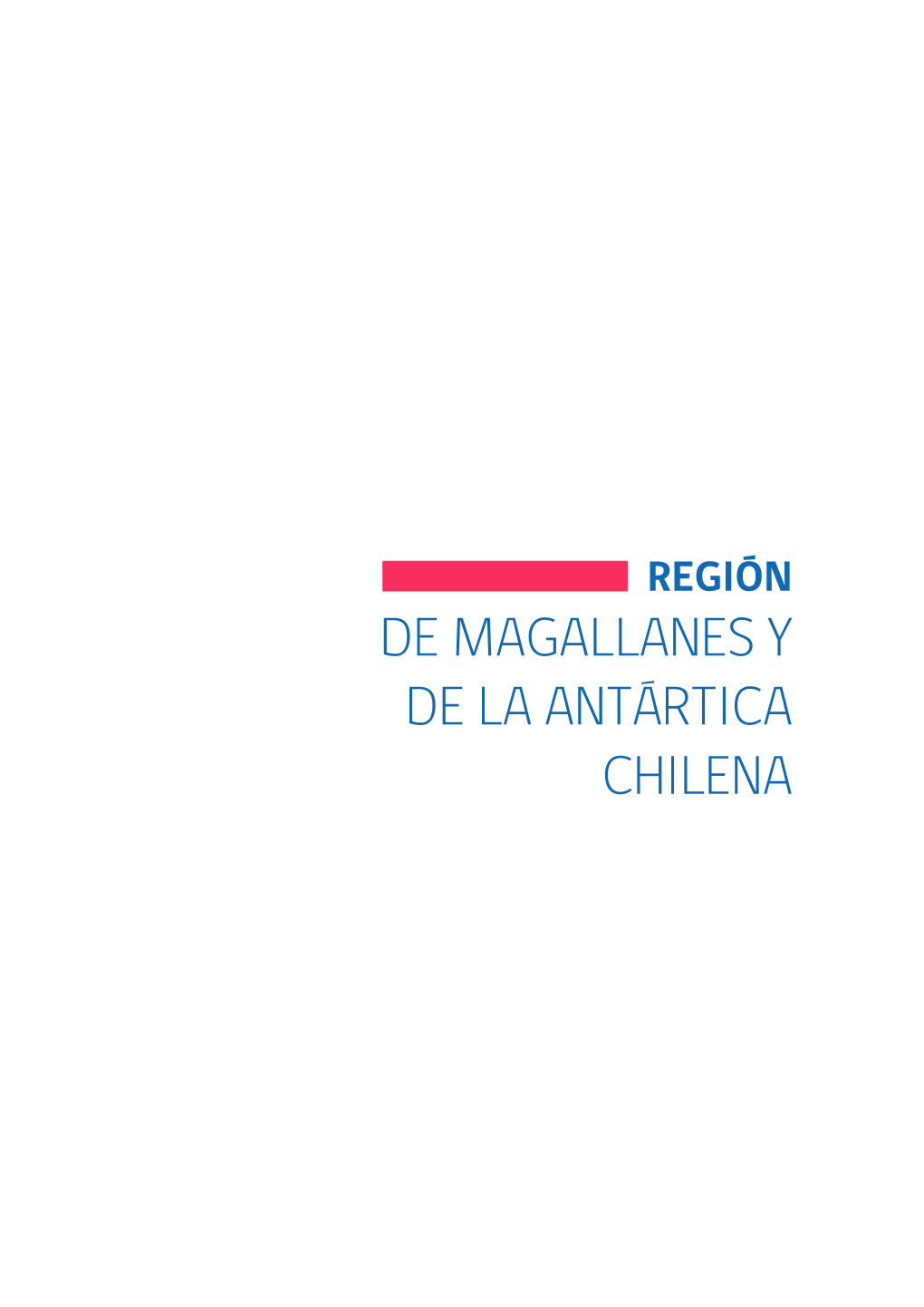 De Magallanes Y De La Antártica Chilena