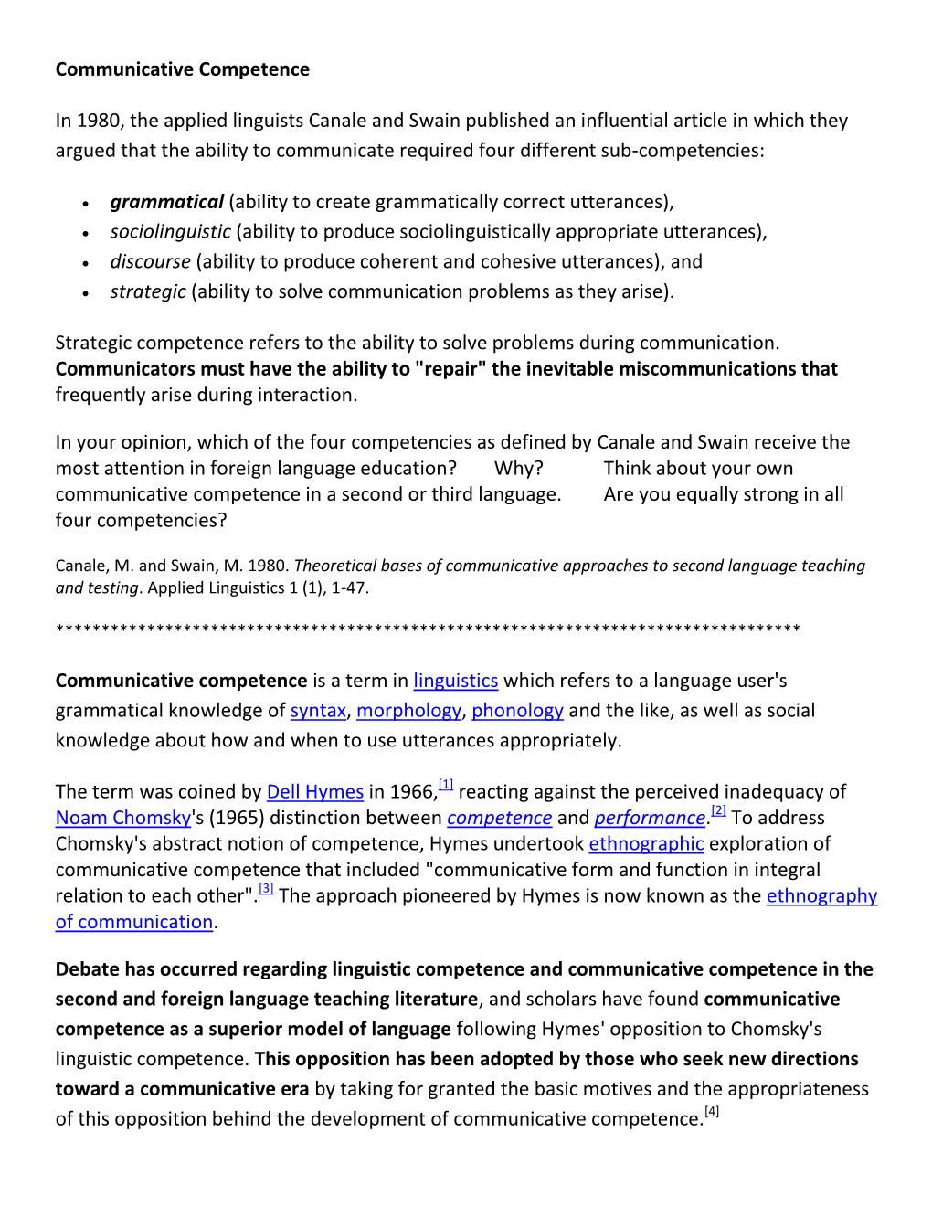 Communicative Competence in 1980, the Applied Linguists Canale and Swain Published an Influential Article in Which They Argued T