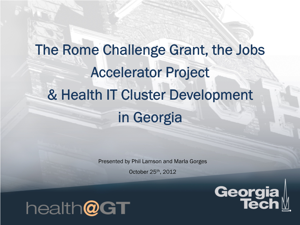 The Rome Challenge Grant, the Jobs Accelerator Project & Health IT