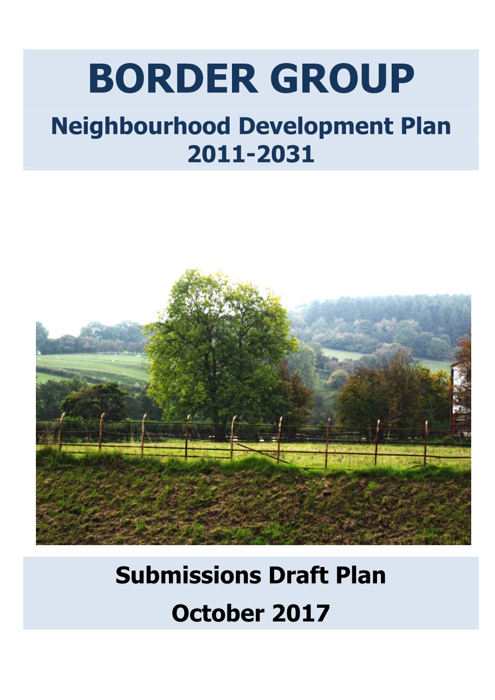 Border Group Neighbourhood Plan –Submission Draft October 2017 3