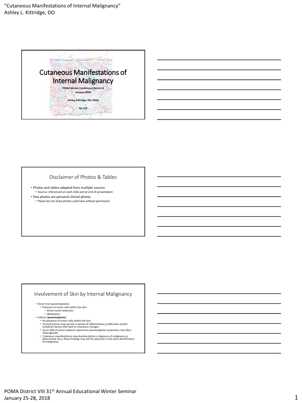 Cutaneous Manifestations of Internal Malignancy” Ashley L