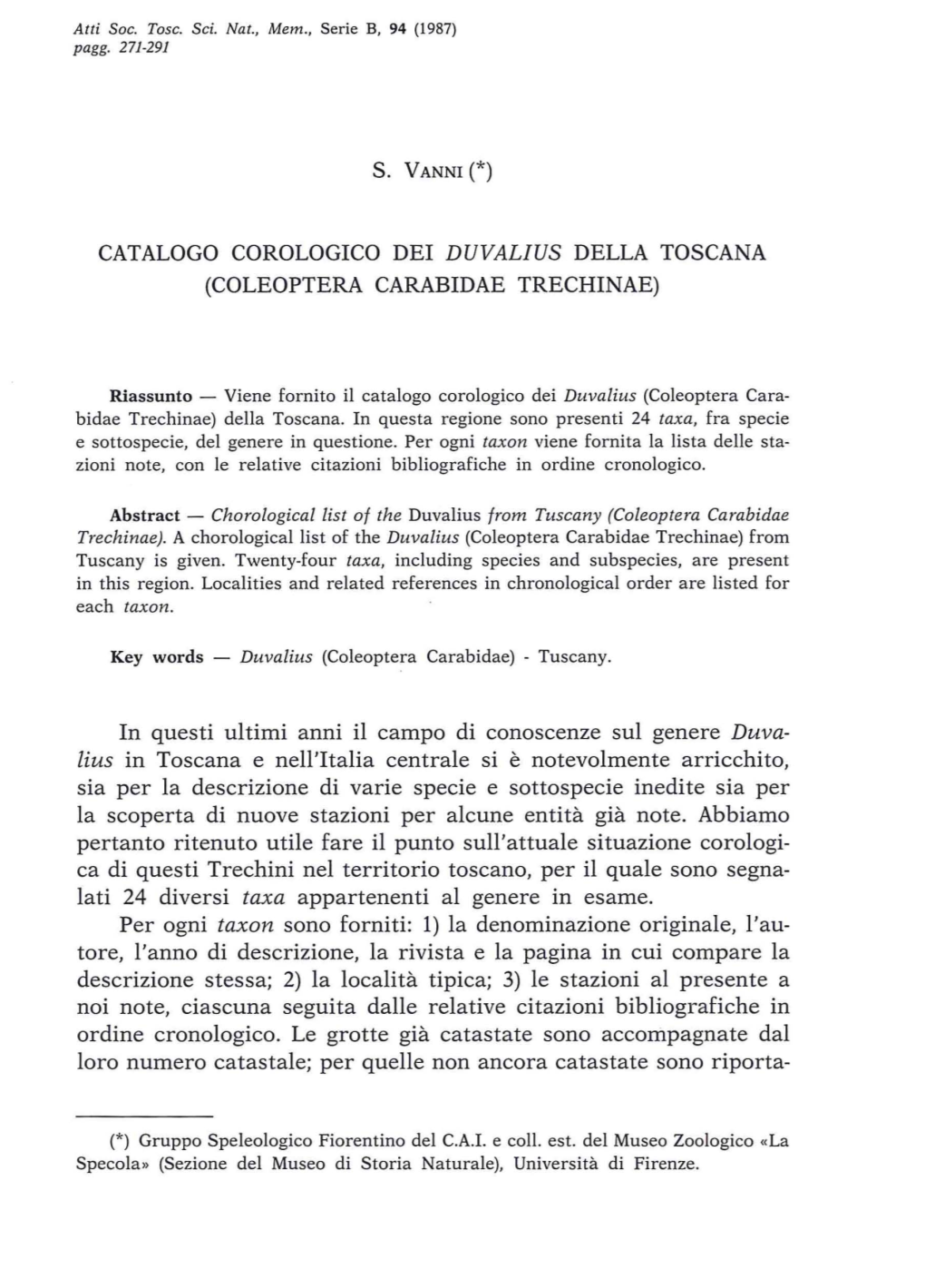 CATALOGO COROLOGICO DEI DUVALIUS DELLA TOSCANA (COLEOPTERA CARABIDAE TRECHINAE) in Questi Ultimi Anni Il Campo Di Conoscenze