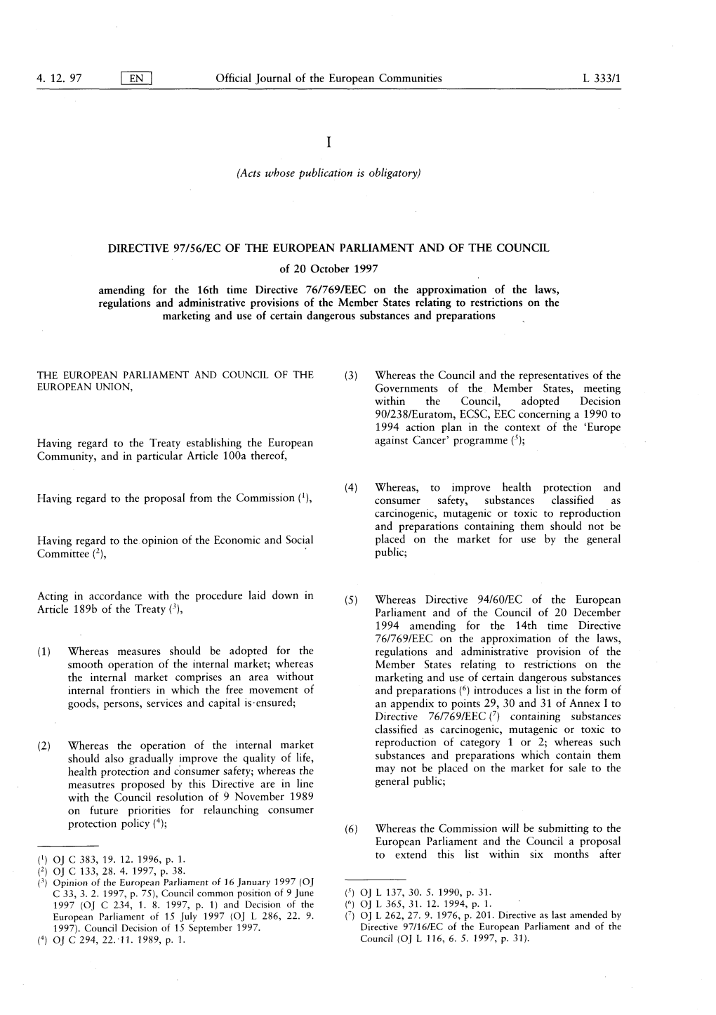 Regulations and Administrative Provisions of the Member States Relating to Restrictions on the Marketing and Use of Certain Dangerous Substances and Preparations