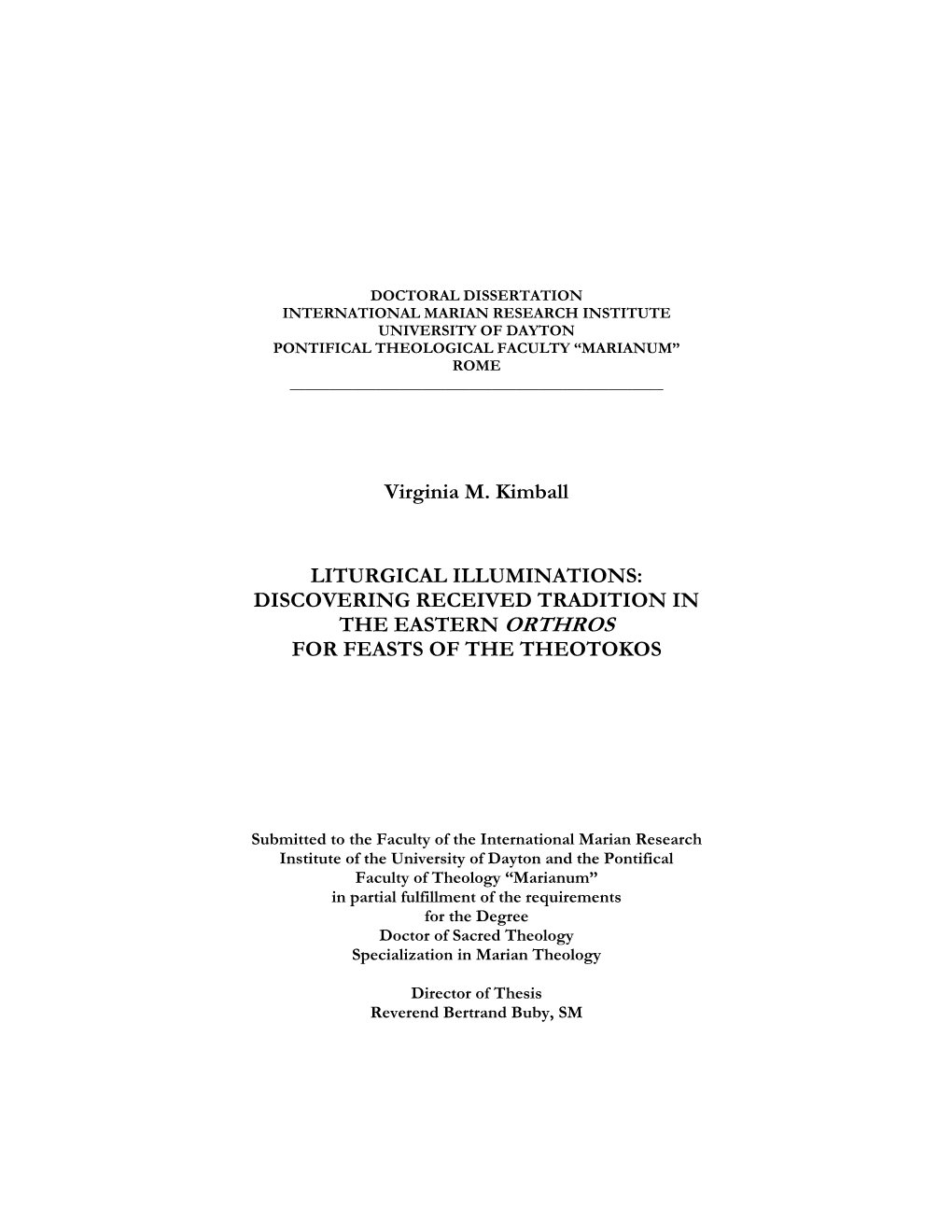 Doctoral Dissertation International Marian Research Institute University of Dayton Pontifical Theological Faculty “Marianum” Rome ______