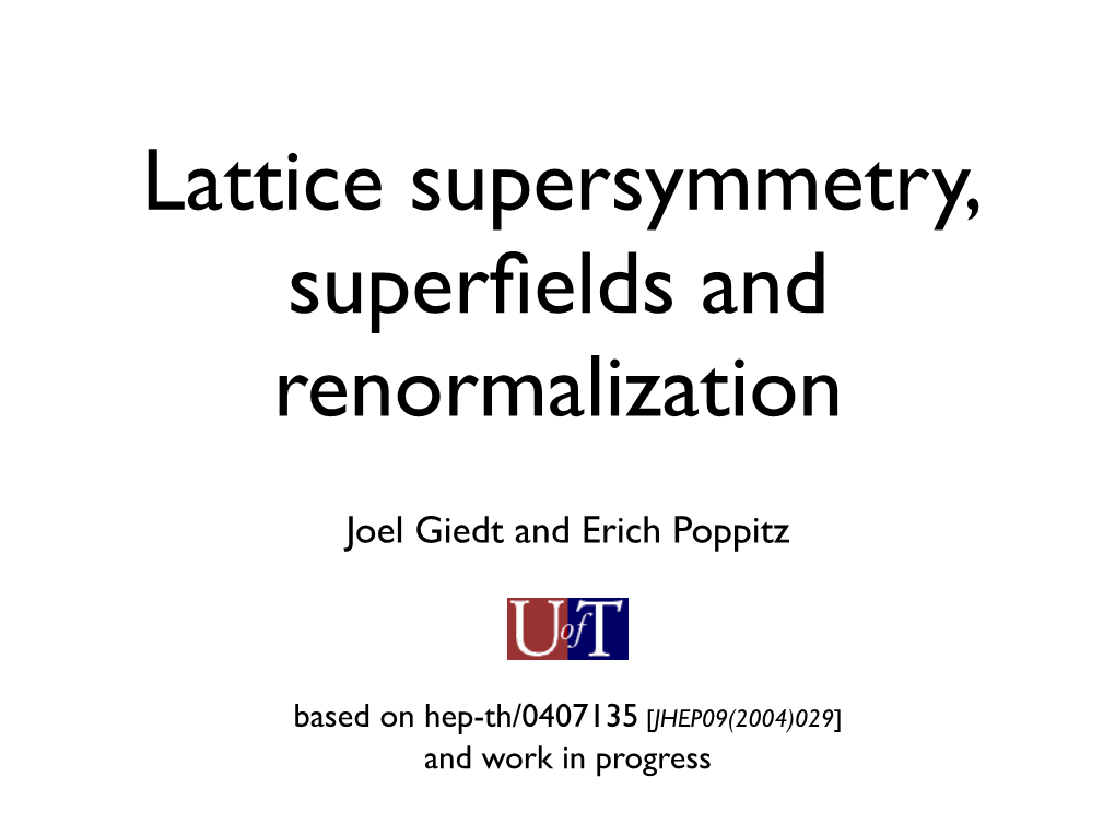 Lattice Supersymmetry, Superfields and Renormalization