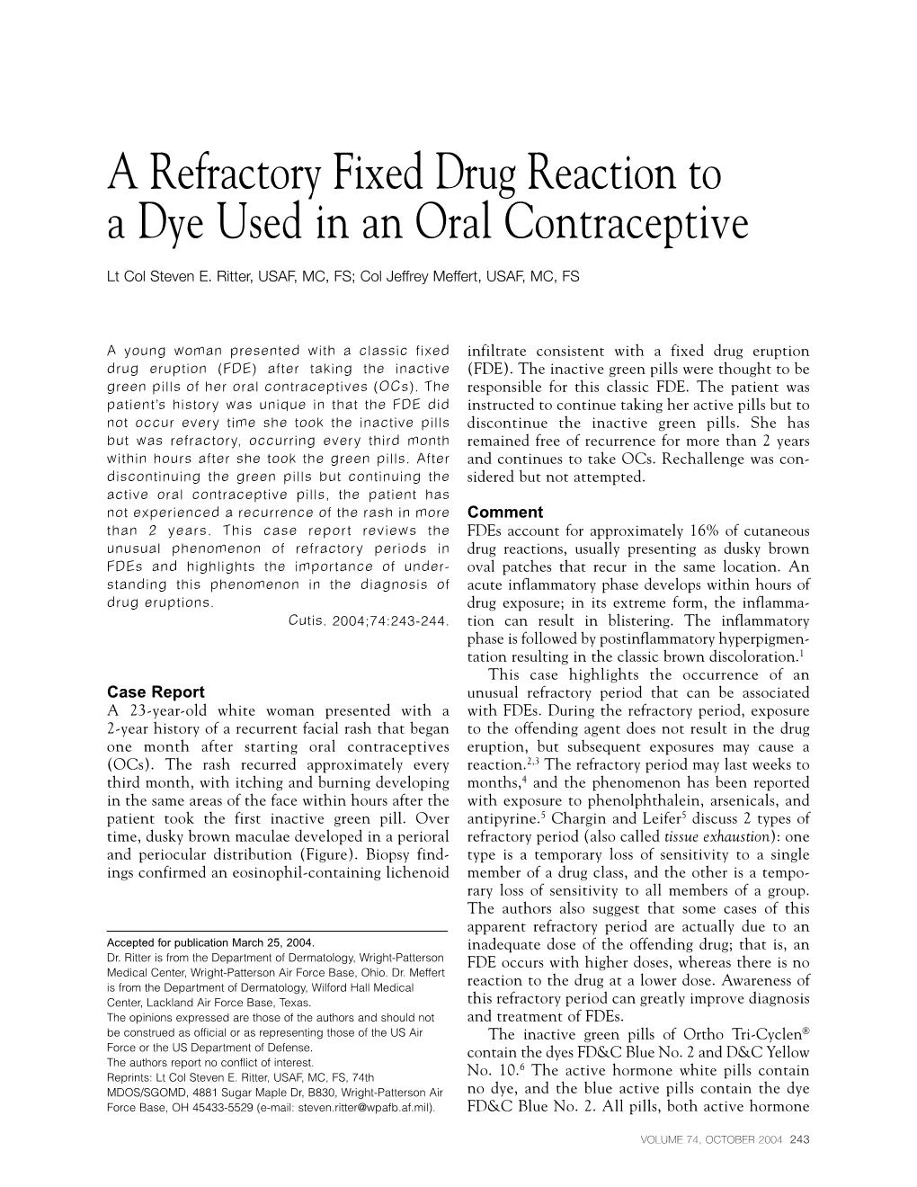 A Refractory Fixed Drug Reaction to a Dye Used in an Oral Contraceptive
