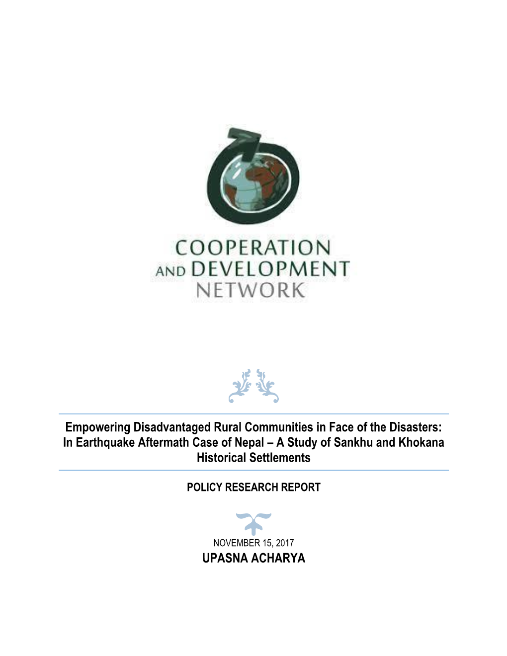 In Earthquake Aftermath Case of Nepal – a Study of Sankhu and Khokana Historical Settlements