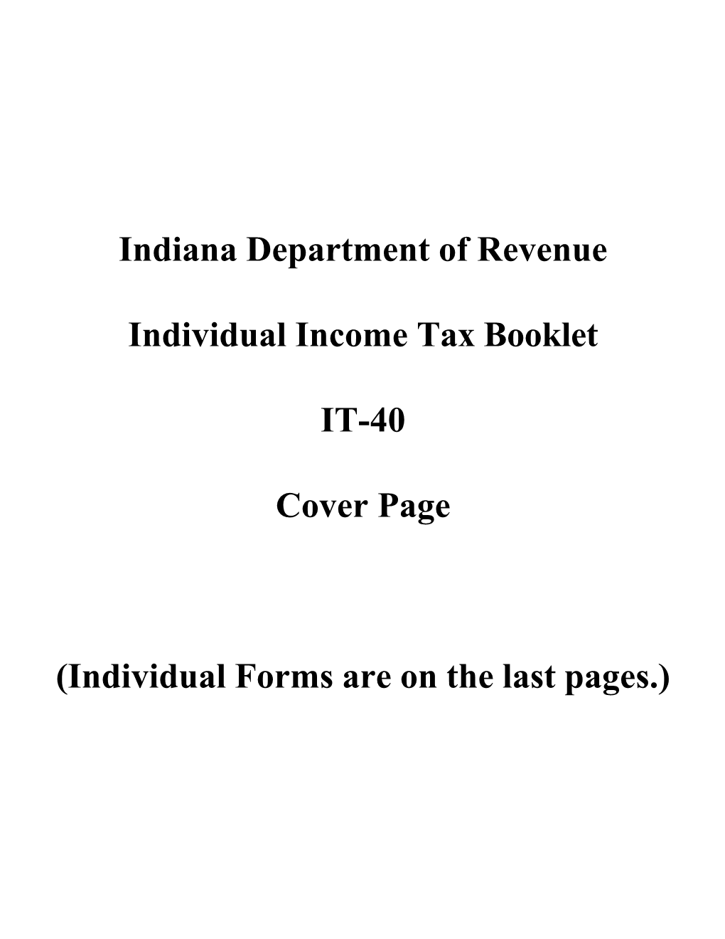 Indiana Department of Revenue Individual Income Tax Booklet IT-40 Cover Page