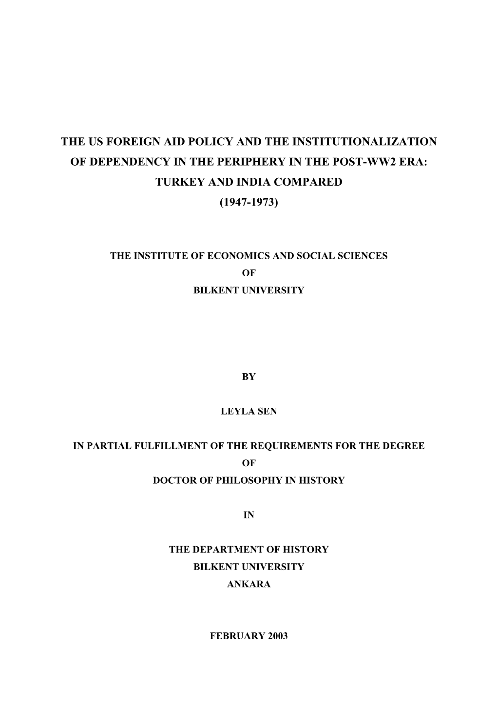 The Us Foreign Aid Policy and the Institutionalization of Dependency in the Periphery in the Post-Ww2 Era: Turkey and India Compared (1947-1973)