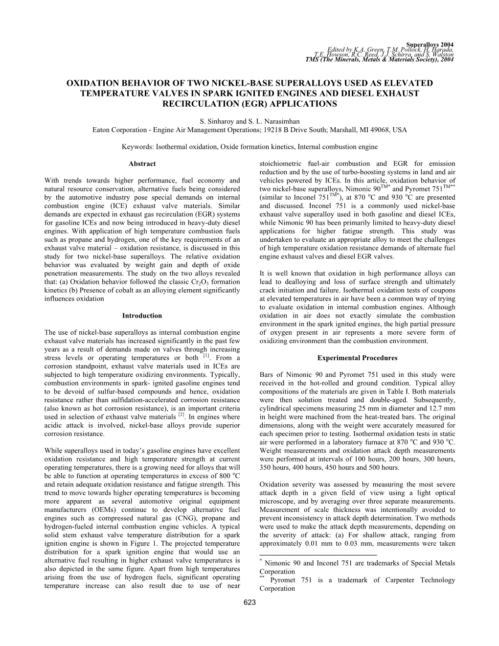 Oxidation Behavior of Two Nickel-Base Superalloys Used As Elevated Temperature Valves in Spark Ignited Engines and Diesel Exhaust Recirculation (Egr) Applications