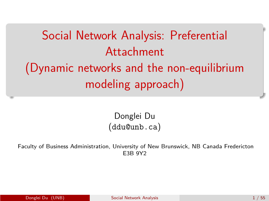 Social Network Analysis: Preferential Attachment (Dynamic Networks and the Non-Equilibrium Modeling Approach)