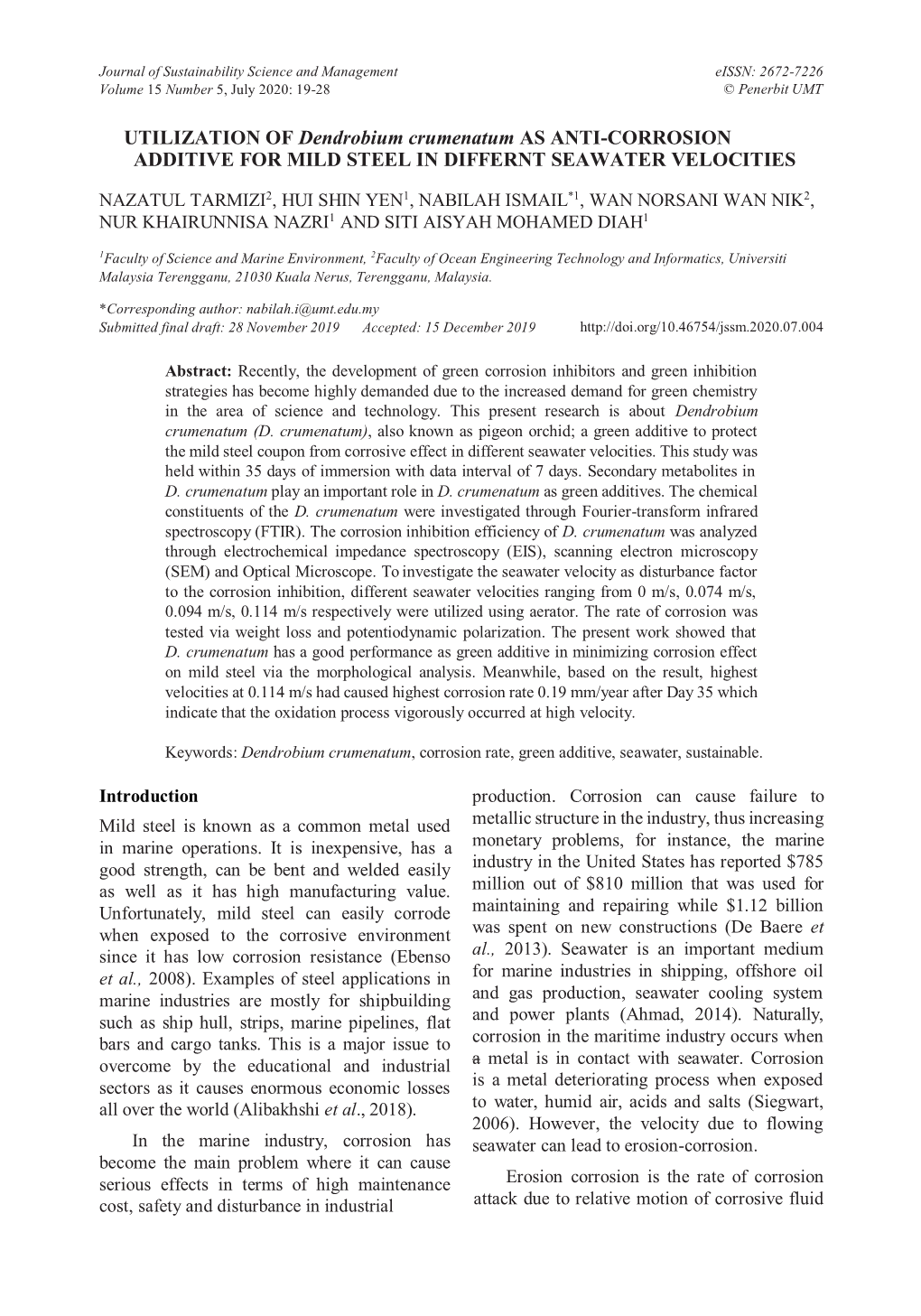 UTILIZATION of Dendrobium Crumenatum AS ANTI-CORROSION ADDITIVE for MILD STEEL in DIFFERNT SEAWATER VELOCITIES