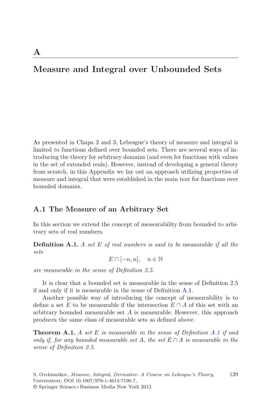 A Measure and Integral Over Unbounded Sets