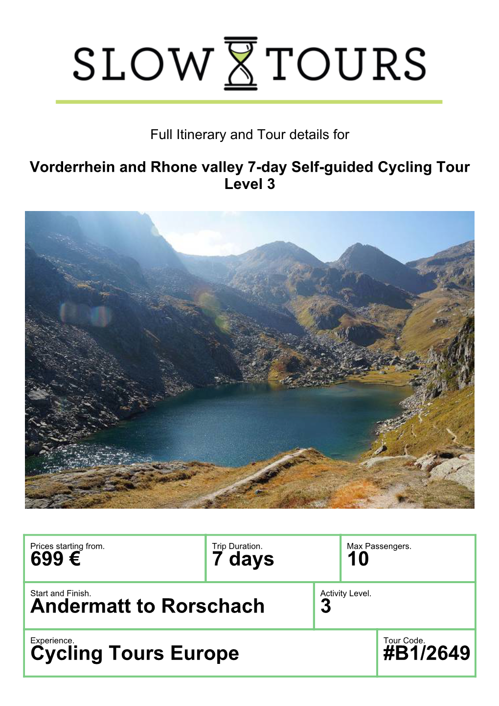 699 € 7 Days 10 Andermatt to Rorschach 3 Cycling Tours Europe #B1/2649