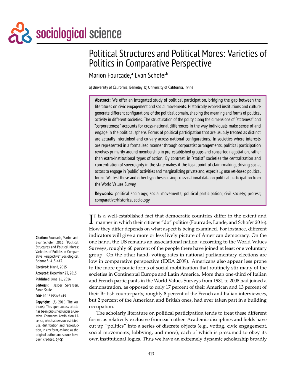 Political Structures and Political Mores: Varieties of Politics in Comparative Perspective Marion Fourcade,A Evan Schoferb