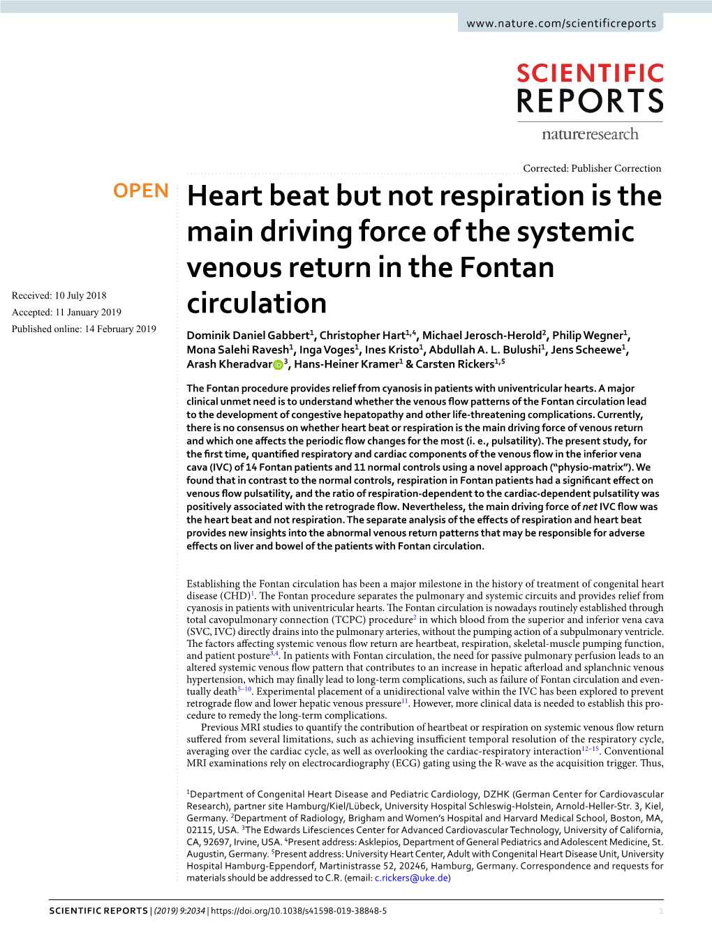 Heart Beat but Not Respiration Is the Main Driving Force of the Systemic